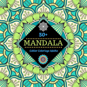 Livre de Coloriage Mandala pour Adultes - Détente et Créativité