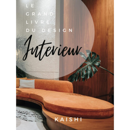 Le Grand Livre du Design Intérieur : Inspirations et Styles Modernes
