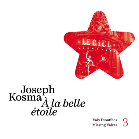 À la belle étoile - Joseph Kosma : Musique et Résistance