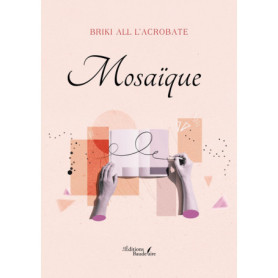 Mosaïque : Réflexions sur la Vie et le Temps