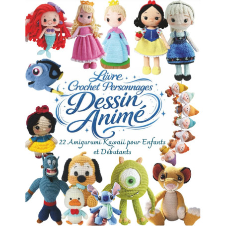 Livre de Crochet Amigurumi : 22 Personnages de Dessin Animé Kawaii