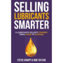 Vendre des Lubrifiants de Manière Efficace : Le Parcours de Dan Wilder