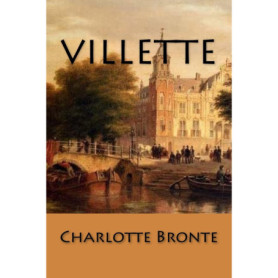 Villette - Roman Classique de Charlotte Brontë