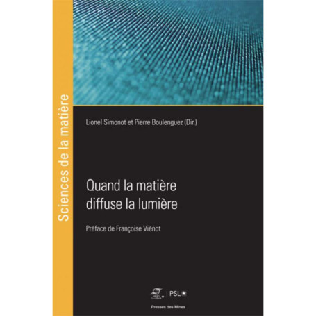 Quand la Matière Diffuse la Lumière - Ouvrage Interdisciplinaire