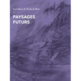 Paysages Futurs - Tome 21 : Transformations et Héritages