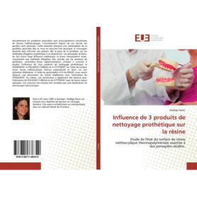 Étude sur l'Influence des Produits de Nettoyage Prothétique sur la Résine Méthacrylique