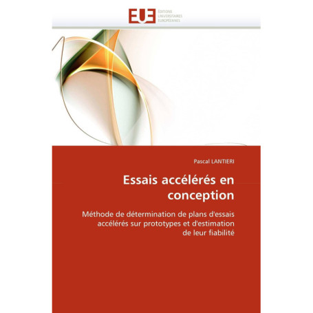 Essais Accélérés en Conception: Guide Pratique pour la Fiabilité des Prototypes
