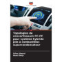 Guide des Topologies de Convertisseurs CC-CC pour Systèmes Hybrides
