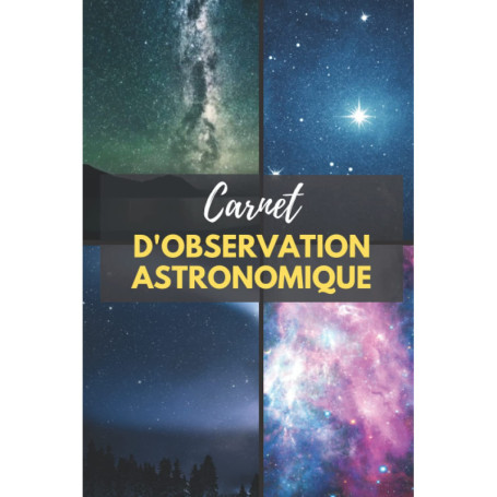 Carnet d'Observation Astronomique pour Passionnés d'Étoiles