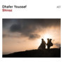 Shiraz - Dhafer Youssef | Album Jazz Émotionnel
