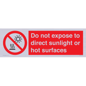 Panneau de Signalisation : Ne pas exposer au soleil direct - 600 x 200 mm