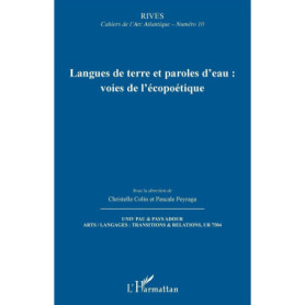 Langues de Terre et Paroles d'Eau : Écopoétique et Arts