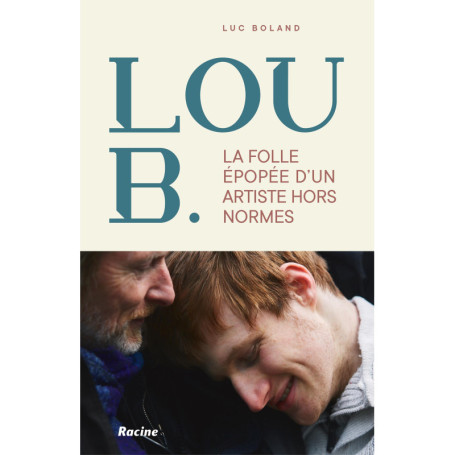 La folle épopée de Lou B. : L'histoire inspirante d'un artiste exceptionnel