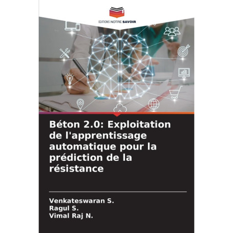 Béton 2.0 : Prédiction de la résistance avec l'apprentissage automatique