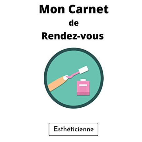 Carnet de Rendez-vous Esthéticienne - Organisation Professionnelle sur 52 Semaines