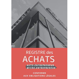 Registre des Achats pour Auto-Entrepreneurs - Journal A4 100 Pages