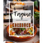Livre de Recettes de Tagine : Plus de 120 Plats Authentiques Marocains