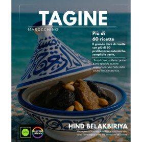 Tajine Marocchino : Plus de 60 Recettes Authentiques pour Maîtriser l'Art de la Cuisine Lente