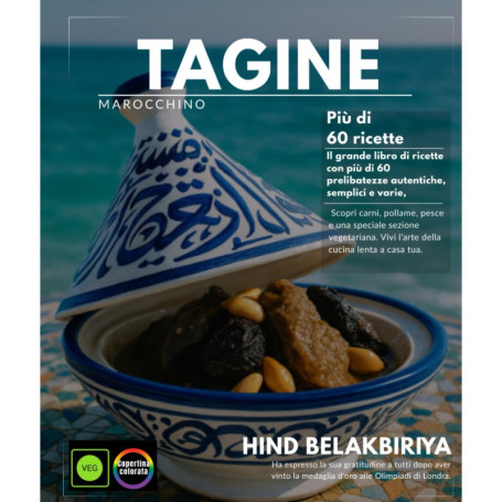 Tajine Marocchino : Plus de 60 Recettes Authentiques pour Maîtriser l'Art de la Cuisine Lente