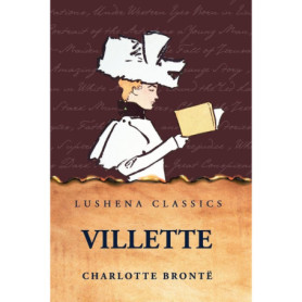 Villette - Roman Psychologique de Charlotte Brontë