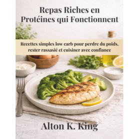 Recettes Protéinées Simples pour Maigrir et Se Rassasier