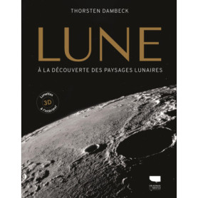 La Lune : Voyage au cœur des paysages lunaires
