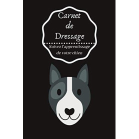 Carnet de Dressage pour Chien et Chiot - Suivi de l'Apprentissage Canin