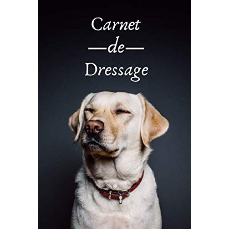 Carnet de Dressage pour Chien et Chiot - Suivi de l'Apprentissage Canin