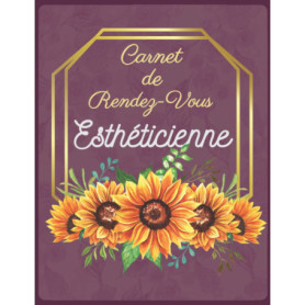 Carnet de Rendez-vous Esthéticienne 2022 - Agenda Professionnel pour Salon de Beauté