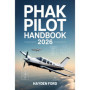 PHAK Pilot Handbook 2026 - Guide Complet pour Pilotes Privés