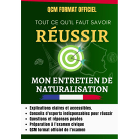 Guide complet pour réussir l'entretien de naturalisation et l'examen civique 2026