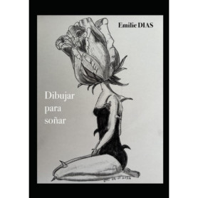 Dibujar para Soñar - Un Voyage Artistique