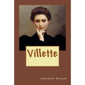 Villette - Roman de Charlotte Brontë sur l'amour et la solitude