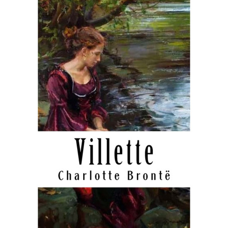 Villette - Roman de Charlotte Brontë