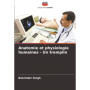 Anatomie et Physiologie Humaines : Guide Pratique et Accessible