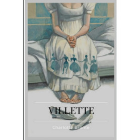Villette de Charlotte Brontë - Roman gothique captivant