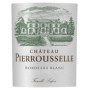 Château Pierrousselle 2023 - Vin Blanc de Bordeaux AOP