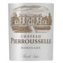 Château Pierrousselle 2023 - Vin Rouge de Bordeaux Médaille Or