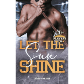 The Players T3, Let the sun shine