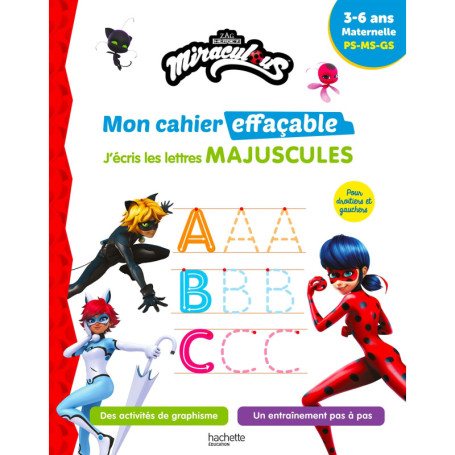 Miraculous - Mon cahier effaçable - J'écris les lettres majuscules (3-6 ans)
