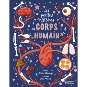 Les petites histoires du corps humain