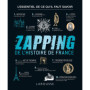 Le Zapping de l'Histoire de France