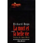 La Mort et la belle vie