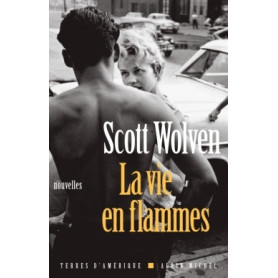 La Vie en flammes