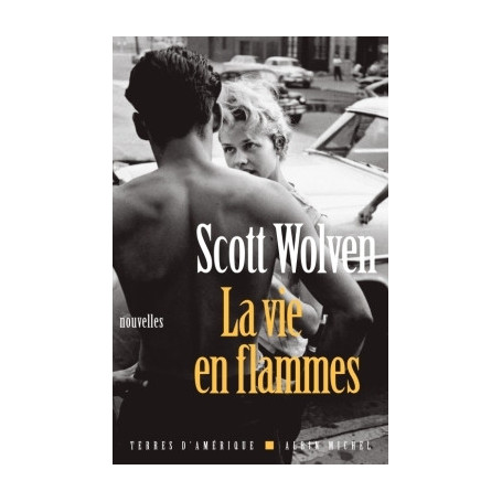 La Vie en flammes