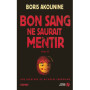 Bon sang ne saurait mentir - tome 2