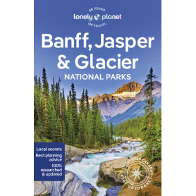 Banff, Jasper and Glacier National Parks 7ed -anglais-