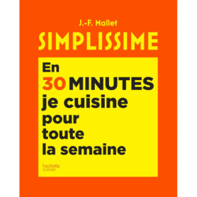 Simplissime En 30 minutes je cuisine pour toute la semaine