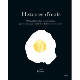 Histoires d'Oeufs par Valéry Drouet