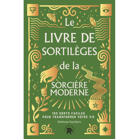Le Livre de sortilèges de la sorcière moderne